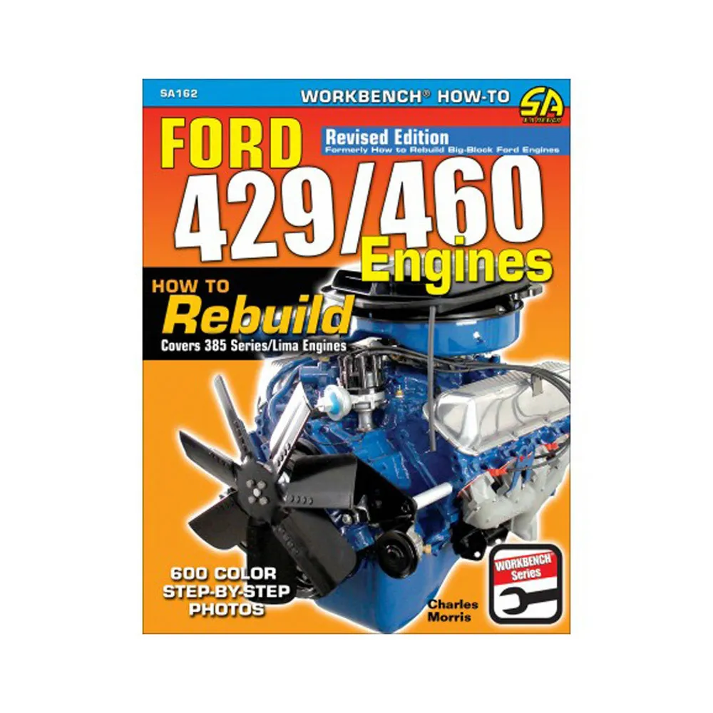 S-A BOOKS How To Rebuild Ford 429/460 Engines SA162