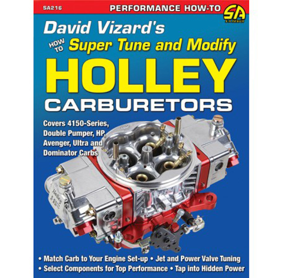 S-A BOOKS How to Tune & Modify Hol ley Carburetors SA216